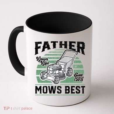 Father Mows Best Funny Lawn Mower Mowing Fathers Day Gift Coffee Mug