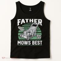 Father Mows Best Funny Lawn Mower Mowing Fathers Day Gift Tank Top thumb 2