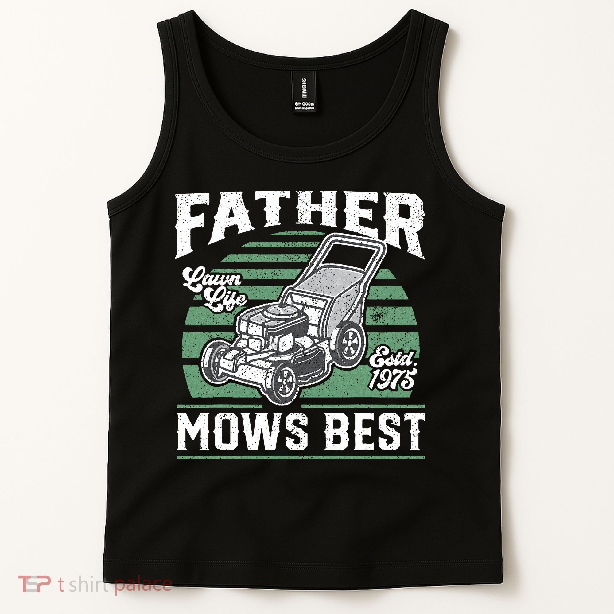 Father Mows Best Funny Lawn Mower Mowing Fathers Day Gift Tank Top