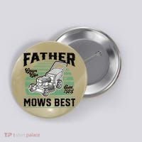 Father Mows Best Funny Lawn Mower Mowing Fathers Day Gift Button thumb 0