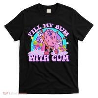 Fill My Bum With Cum Funny Donut Embarrassing Adult Humor T-Shirt thumb 0