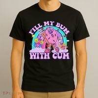 Fill My Bum With Cum Funny Donut Embarrassing Adult Humor T-Shirt thumb 3
