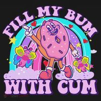 Fill My Bum With Cum Funny Donut Embarrassing Adult Humor T-Shirt thumb 7