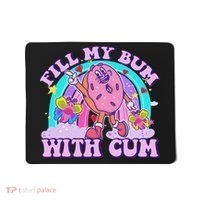 Fill My Bum With Cum Funny Donut Embarrassing Adult Humor Mousepad thumb 0