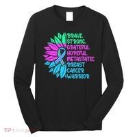 Funny Metastatic Breast Cancer Awareness Care Warrior Long Sleeve Shirt thumb 0