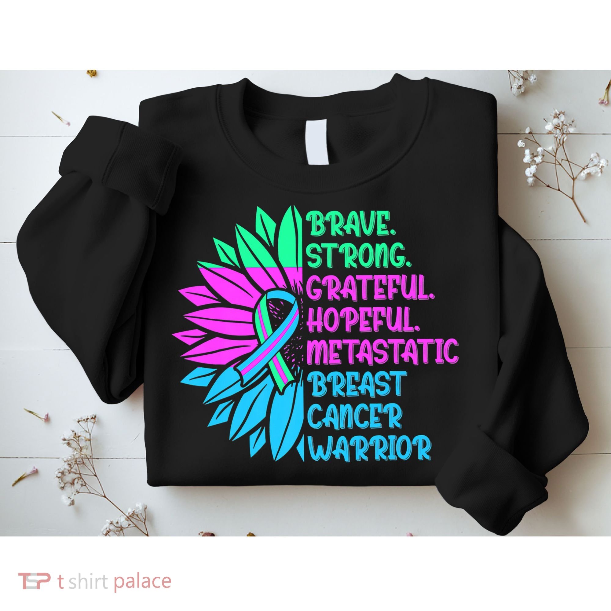 Funny Metastatic Breast Cancer Awareness Care Warrior Sweatshirt
