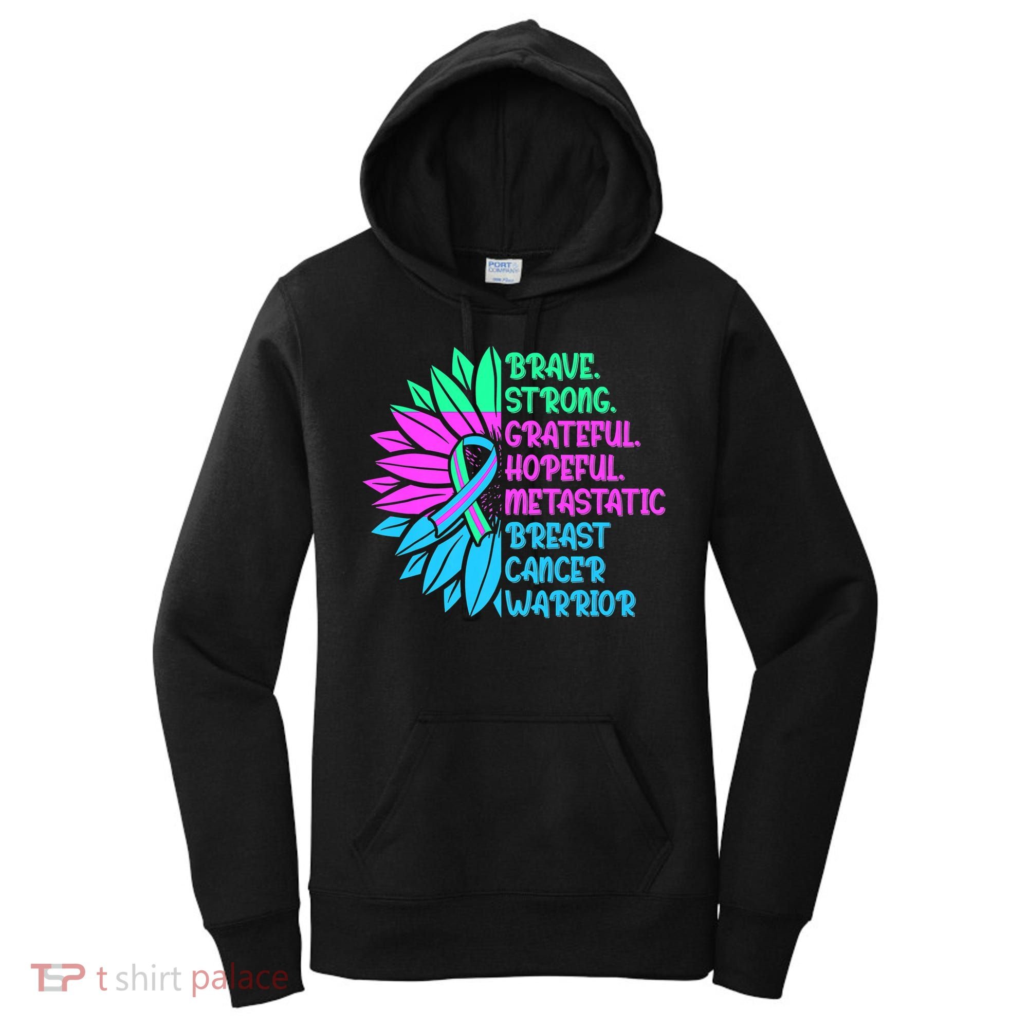 Funny Metastatic Breast Cancer Awareness Care Warrior Women's Hoodie