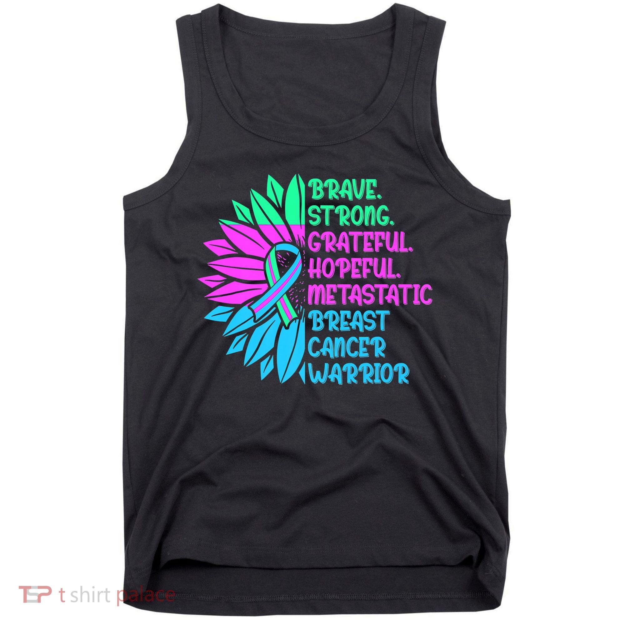 Funny Metastatic Breast Cancer Awareness Care Warrior Tank Top