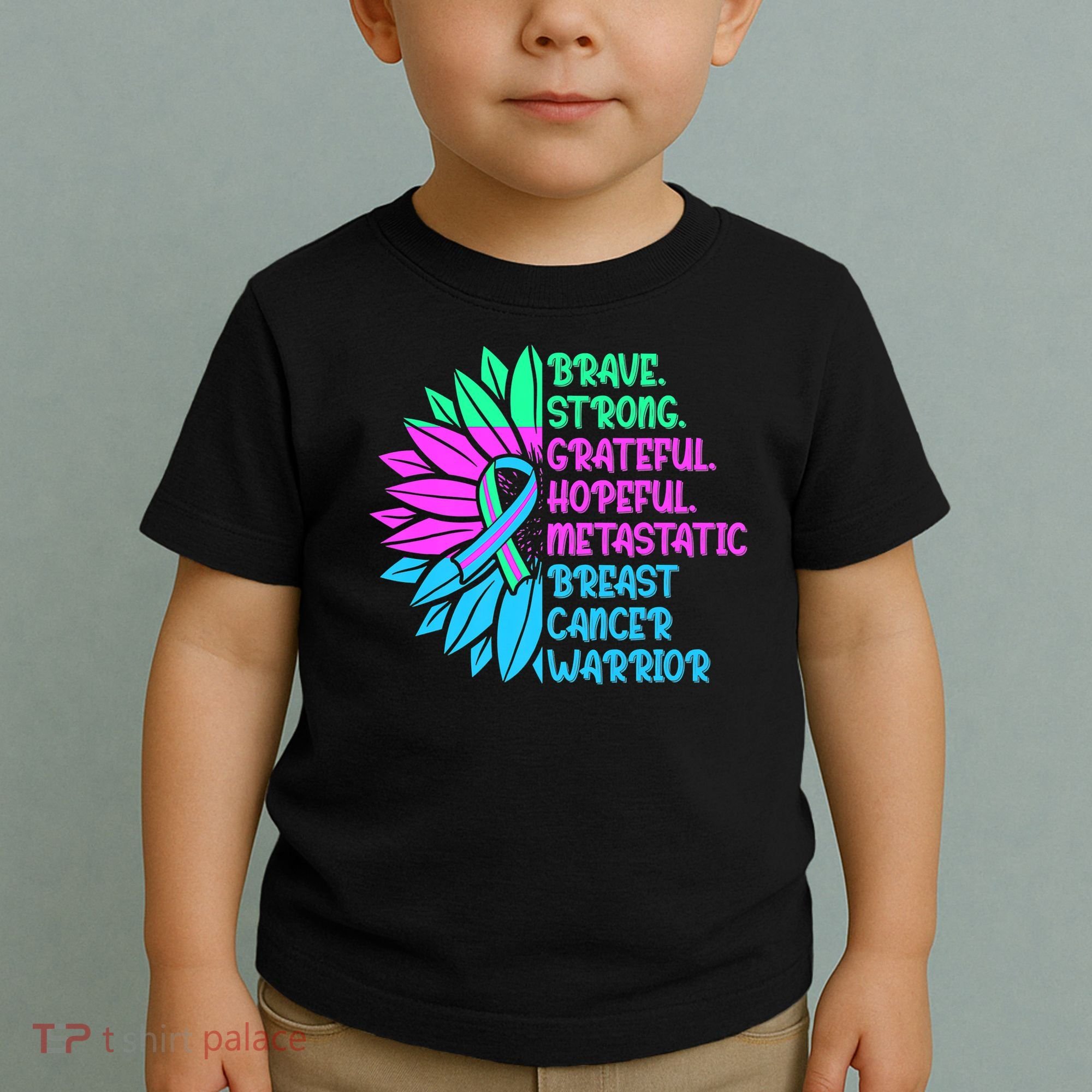 Funny Metastatic Breast Cancer Awareness Care Warrior Toddler T-Shirt