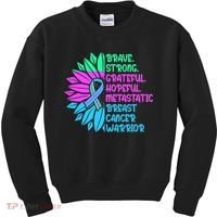 Funny Metastatic Breast Cancer Awareness Care Warrior Kids Sweatshirt thumb 0