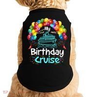 Festive My Birthday Cruise Ship Party And Gift Doggie Tank thumb 0