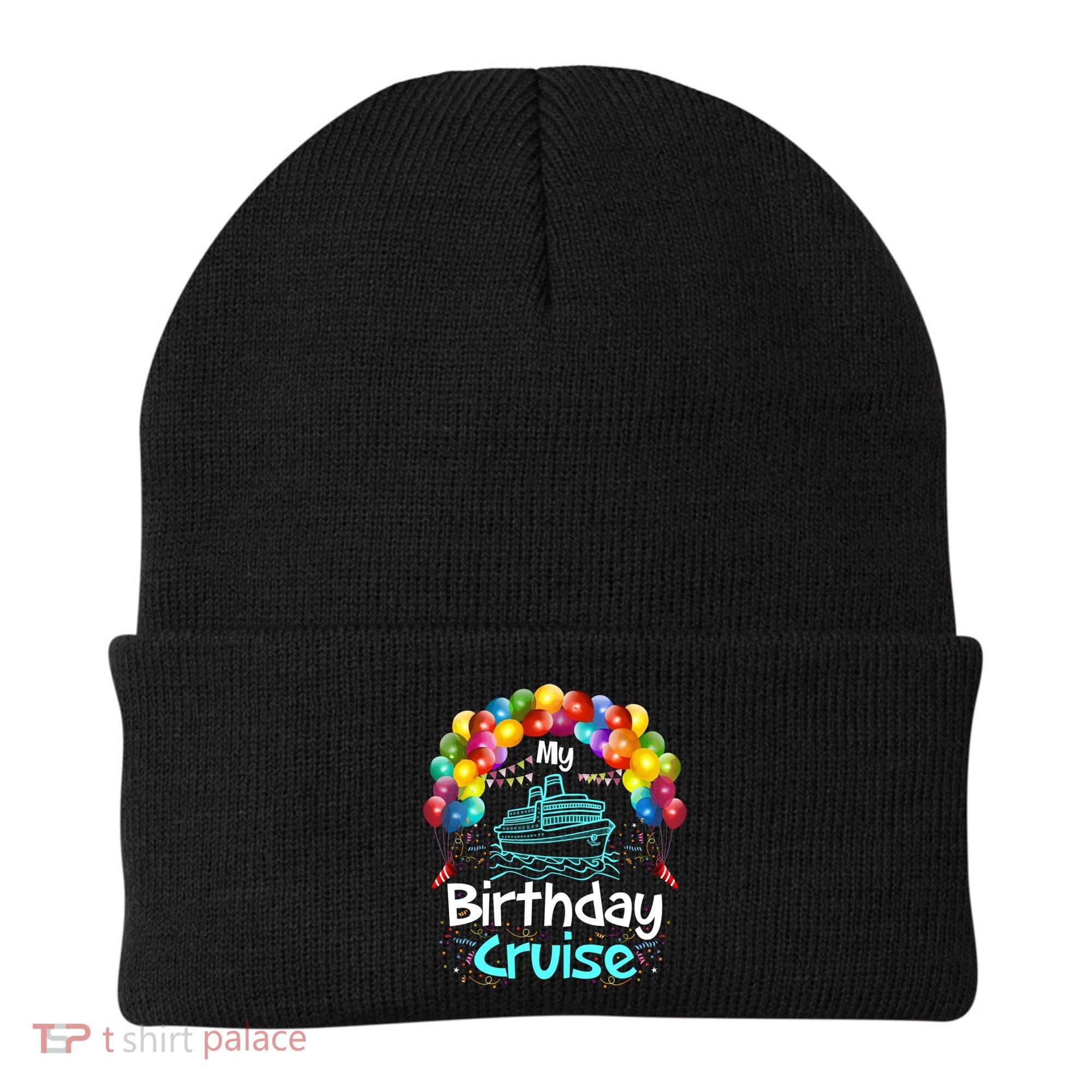 Festive My Birthday Cruise Ship Party And Gift Beanie