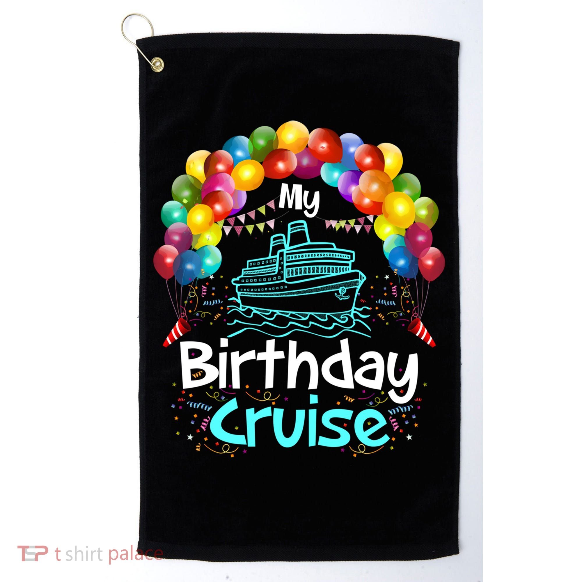 Festive My Birthday Cruise Ship Party And Gift Golf Towel