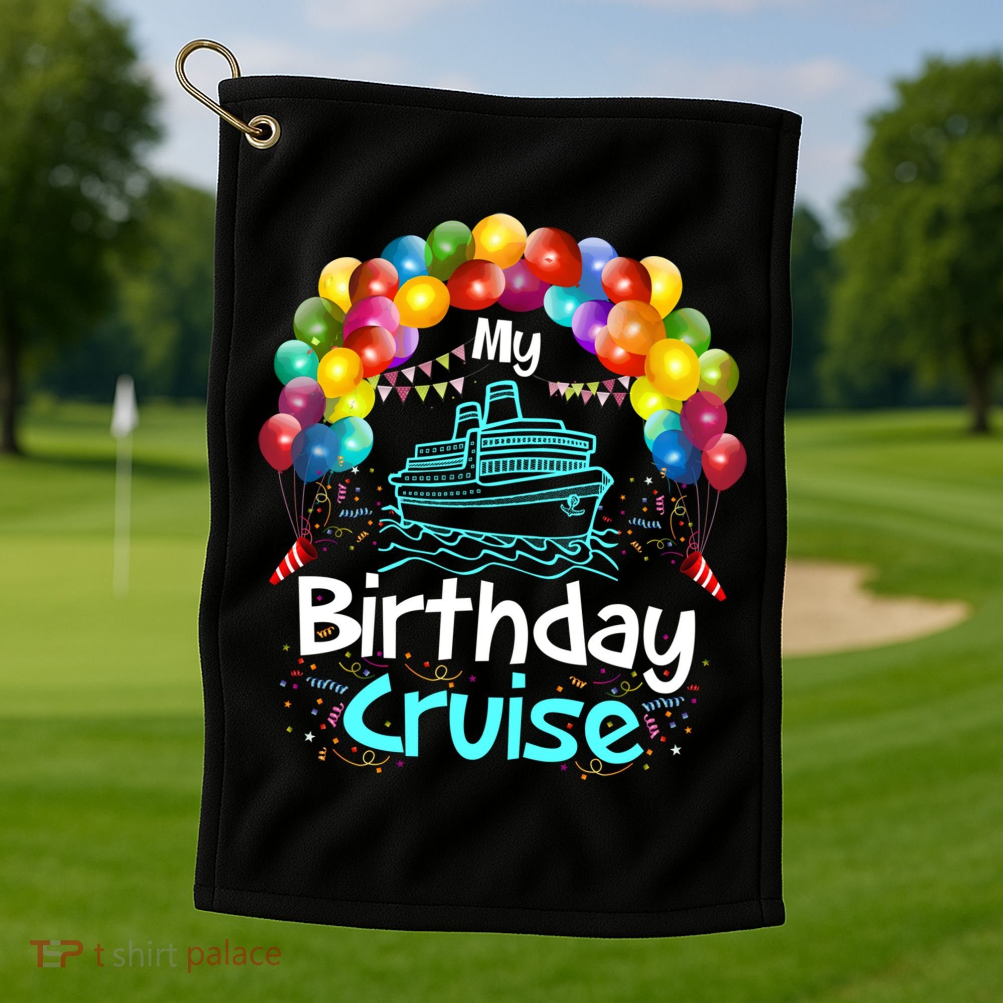 Festive My Birthday Cruise Ship Party And Gift Golf Towel