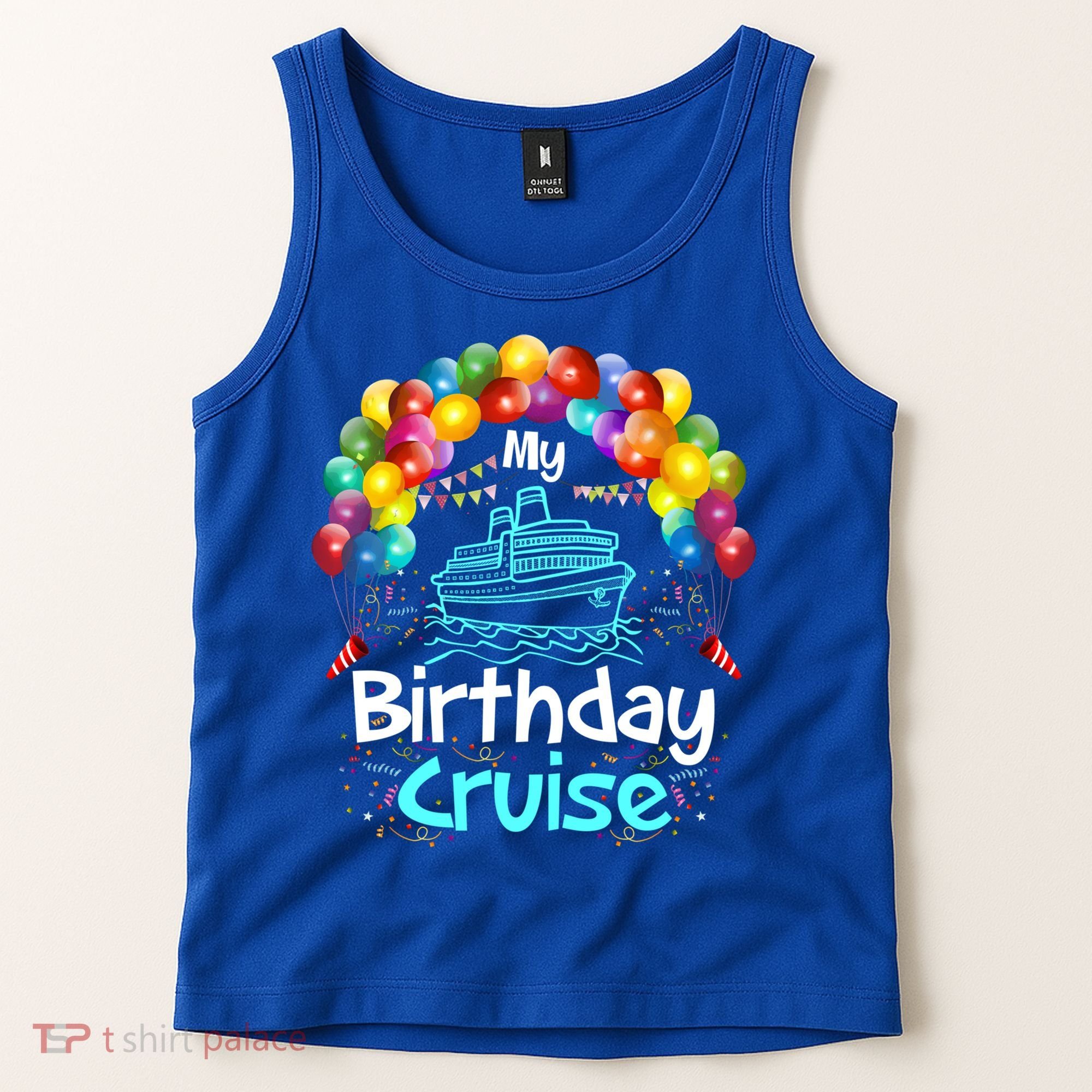 Festive My Birthday Cruise Ship Party And Gift Tank Top