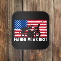 Father Mows Best Lawn Care Dad Mowing Patriotic FatherS Day Coaster thumb 0