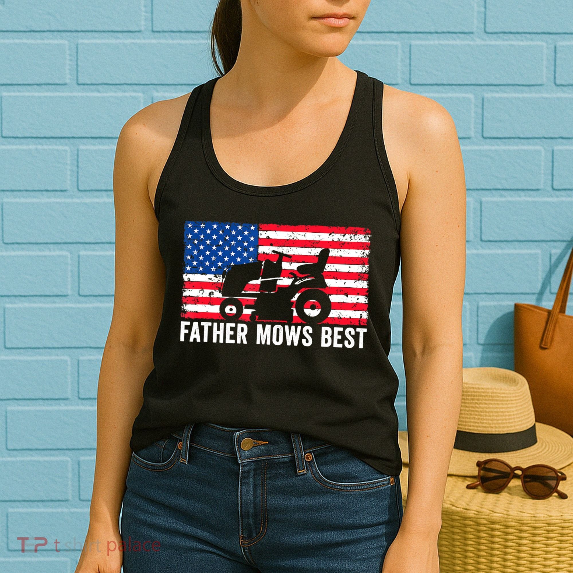 Father Mows Best Lawn Care Dad Mowing Patriotic FatherS Day Women's Tank Top