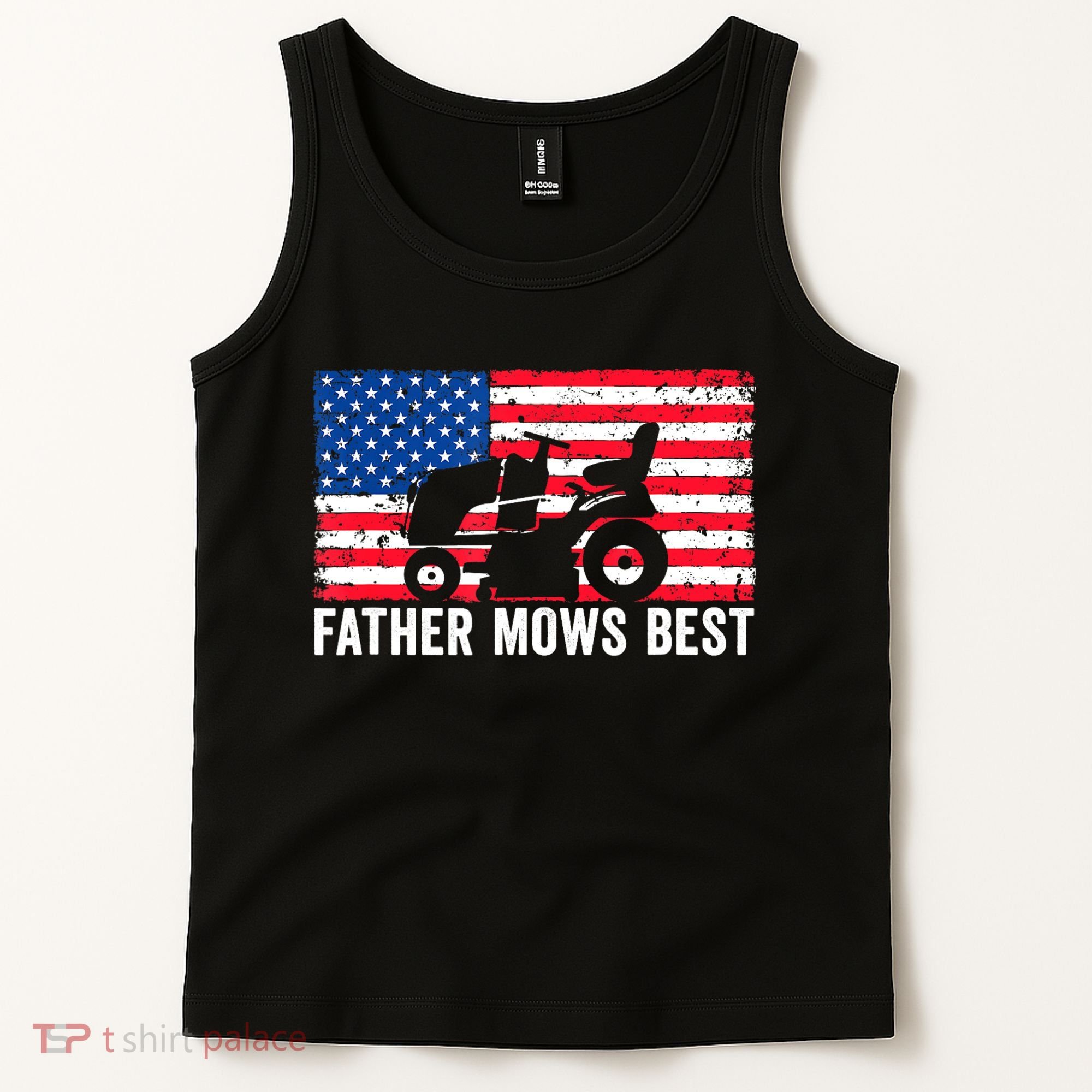 Father Mows Best Lawn Care Dad Mowing Patriotic FatherS Day Tank Top