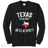 Feed me brisket and tell me I'm pretty Love Texas BBQ Sweatshirt thumb 0
