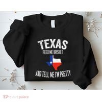 Feed me brisket and tell me I'm pretty Love Texas BBQ Sweatshirt thumb 2