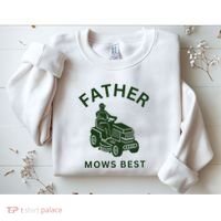 Father Mows Best Family Daddy Dad Sweatshirt thumb 2
