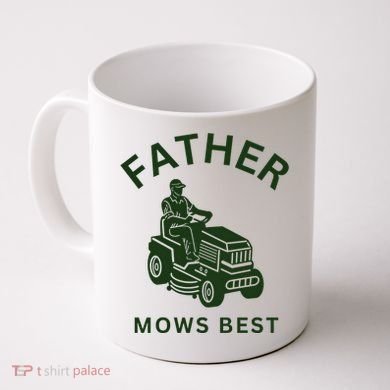 Father Mows Best Family Daddy Dad Coffee Mug