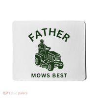Father Mows Best Family Daddy Dad Mousepad thumb 0