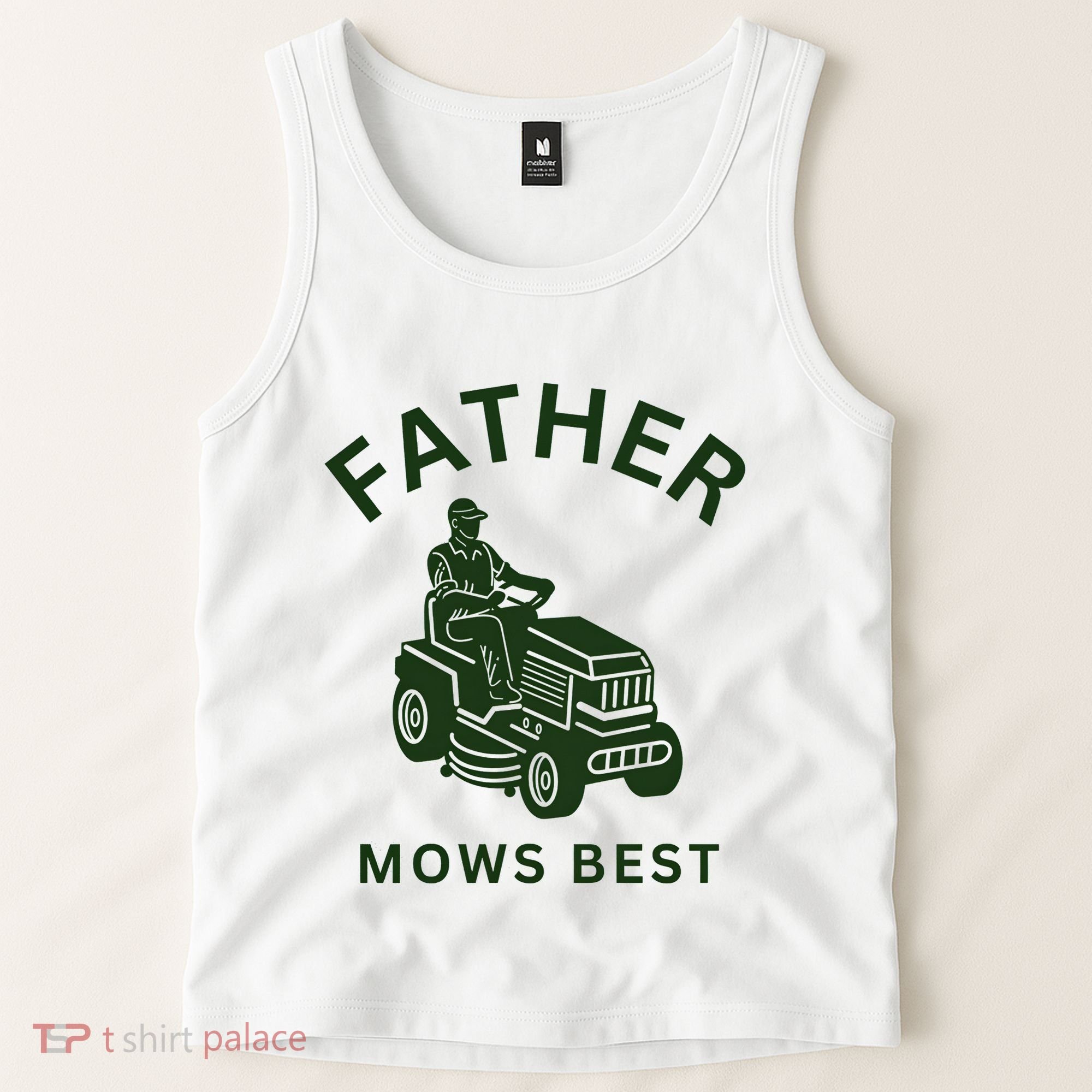 Father Mows Best Family Daddy Dad Tank Top