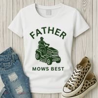 Father Mows Best Family Daddy Dad Women's T-Shirt thumb 3