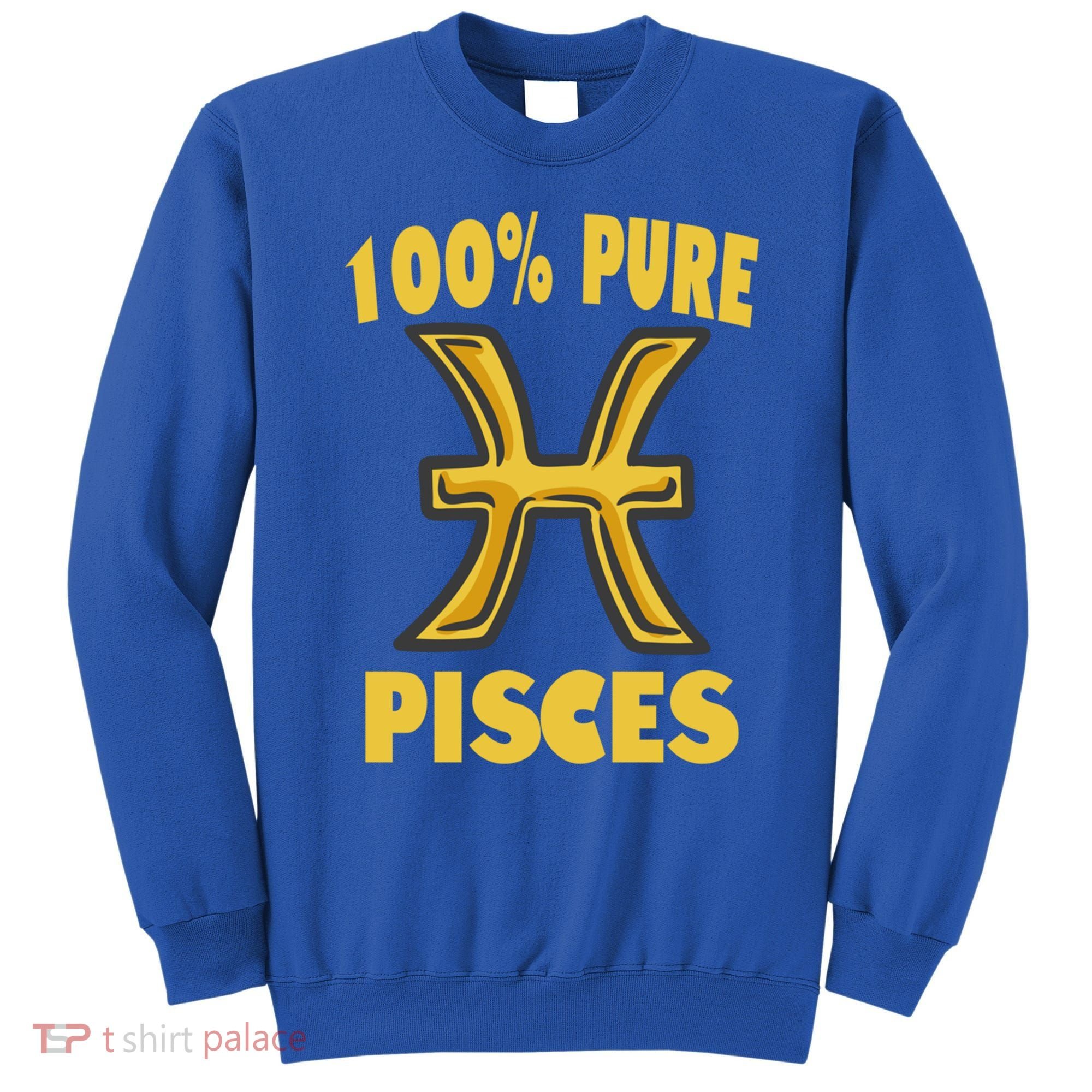 February March Birthday Pure Pisces Astrology Horoscope Gift Sweatshirt