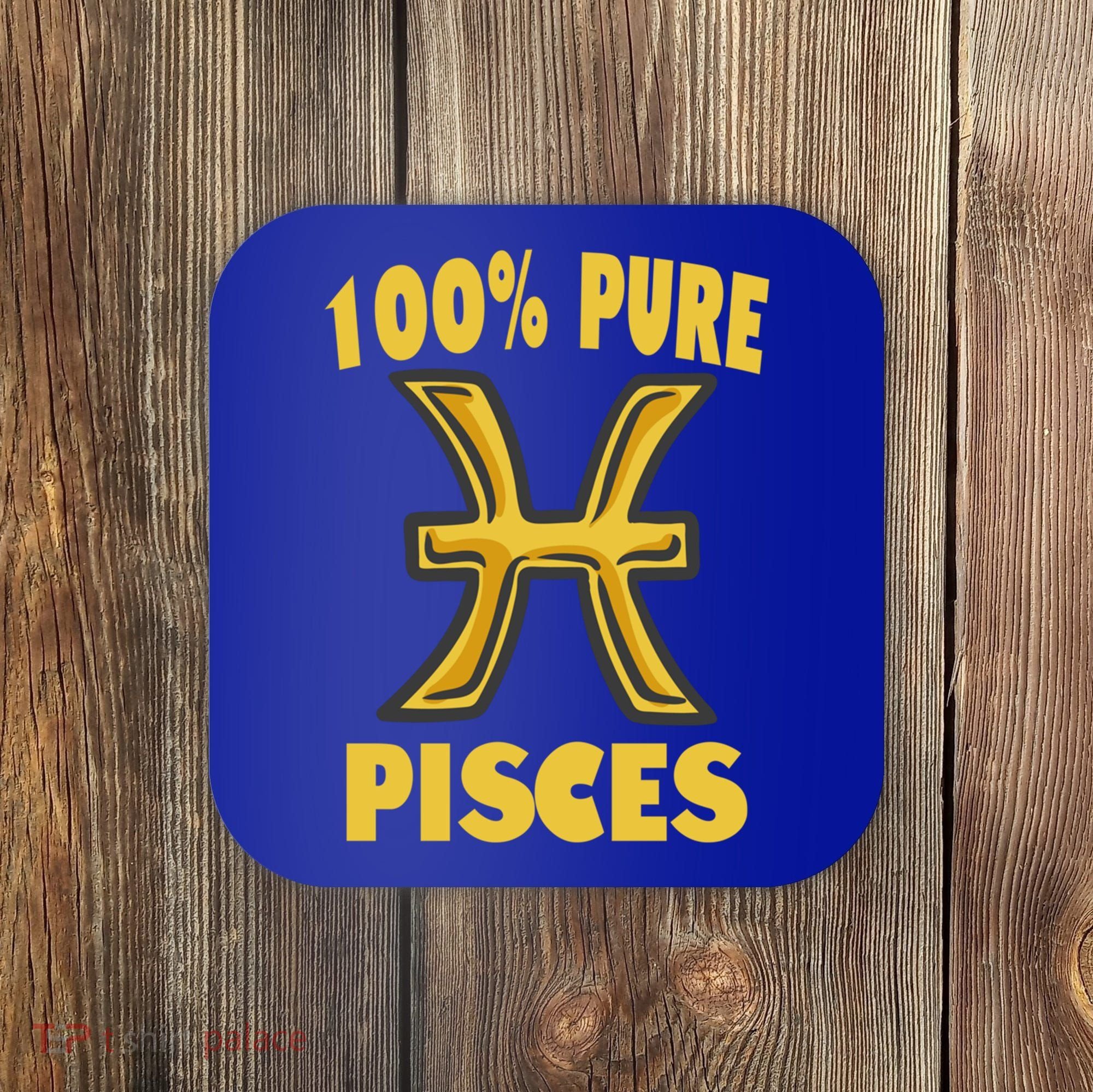 February March Birthday Pure Pisces Astrology Horoscope Gift Coaster
