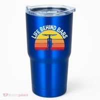 Funny Mountain Bike Bicycle Life Behind Bars Meaningful Gift Tumbler thumb 0