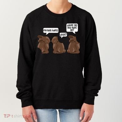 Funny My Butt Hurts Bunny Chocolate Easter Cool Gift Women's Sweatshirt
