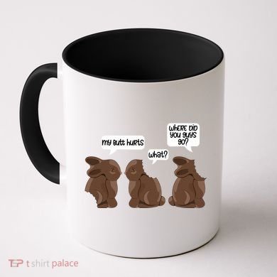 Funny My Butt Hurts Bunny Chocolate Easter Cool Gift Coffee Mug