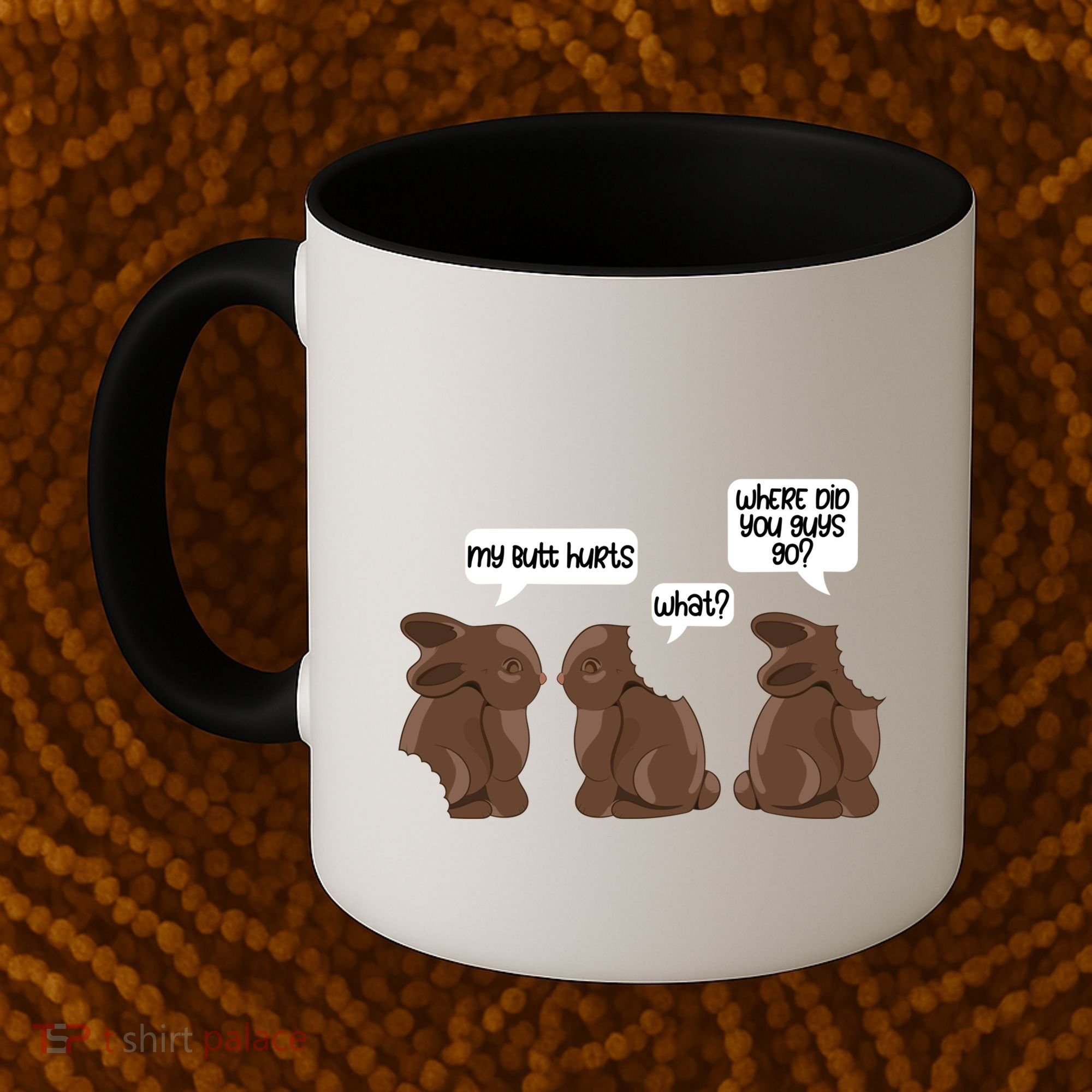 Funny My Butt Hurts Bunny Chocolate Easter Cool Gift Coffee Mug