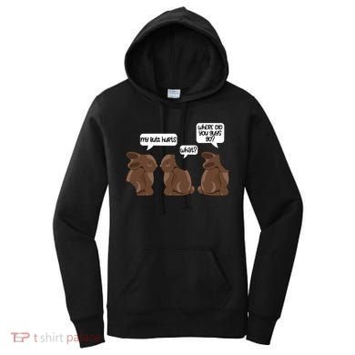 Funny My Butt Hurts Bunny Chocolate Easter Cool Gift Women's Hoodie