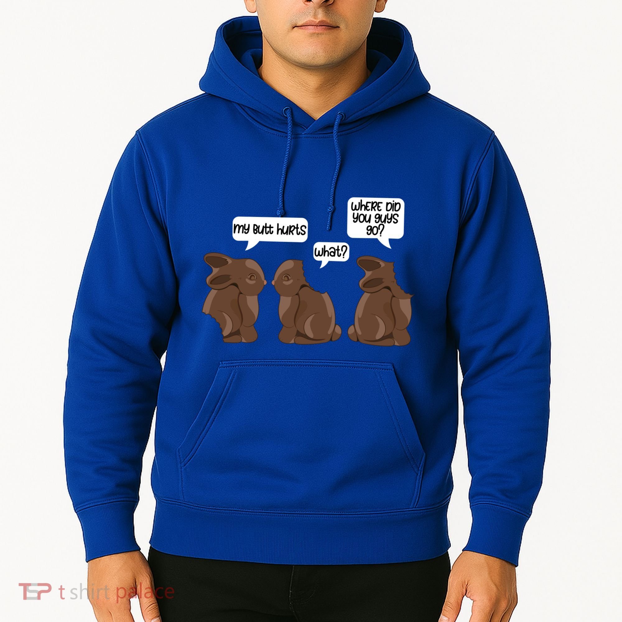 Funny My Butt Hurts Bunny Chocolate Easter Cool Gift Hoodie