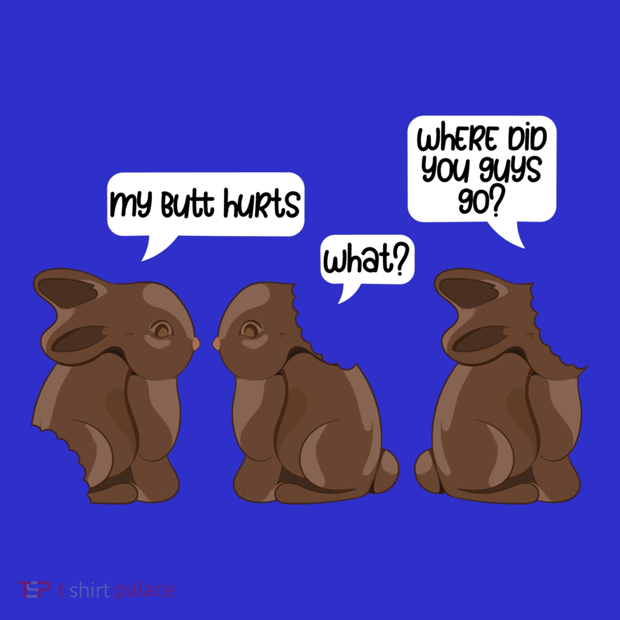 Funny My Butt Hurts Bunny Chocolate Easter Cool Gift Sweatshirt