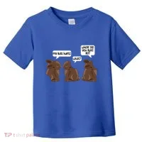 Funny My Butt Hurts Bunny Chocolate Easter Cool Gift Toddler T-Shirt thumb 0