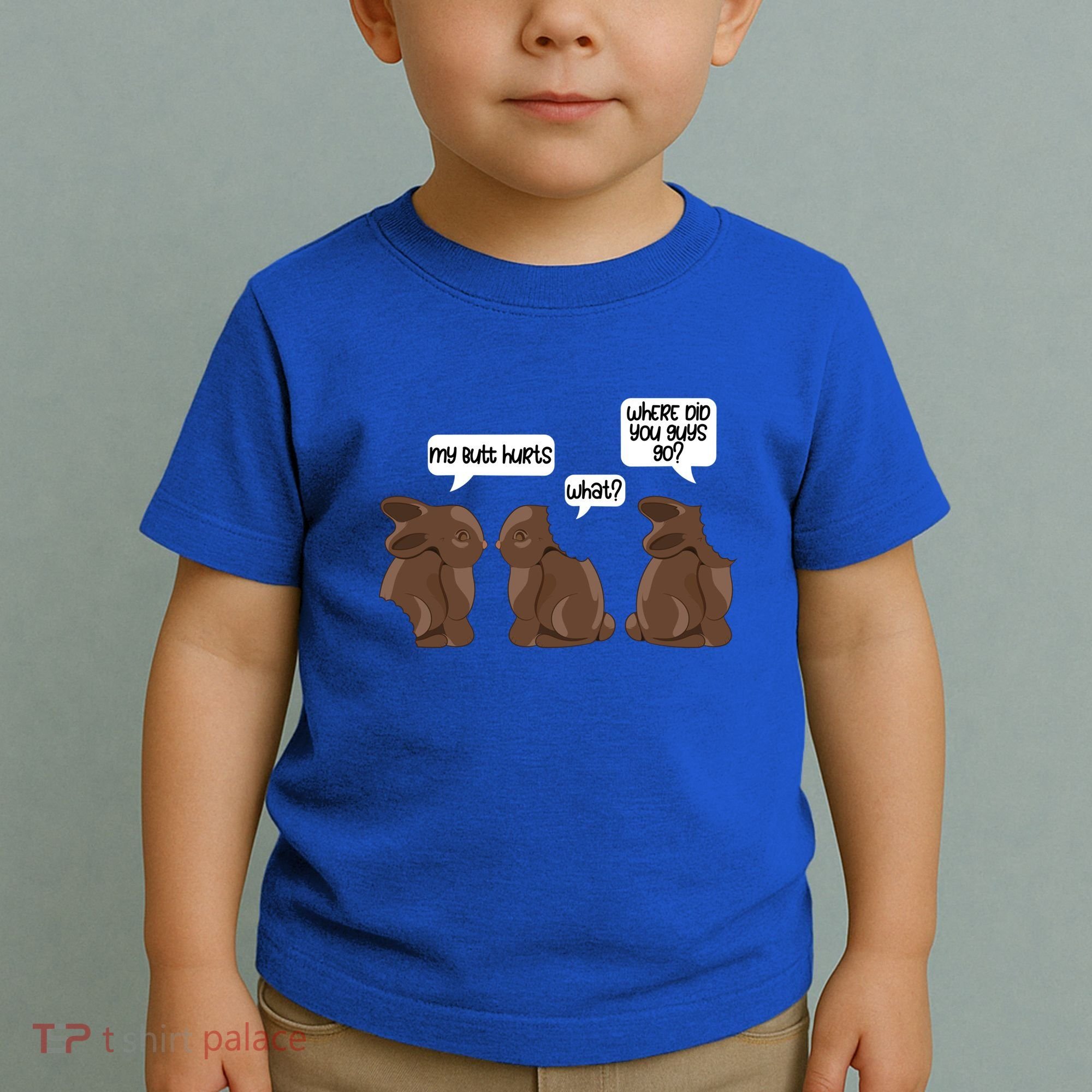 Funny My Butt Hurts Bunny Chocolate Easter Cool Gift Toddler T-Shirt