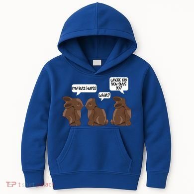Funny My Butt Hurts Bunny Chocolate Easter Cool Gift Kids Hoodie