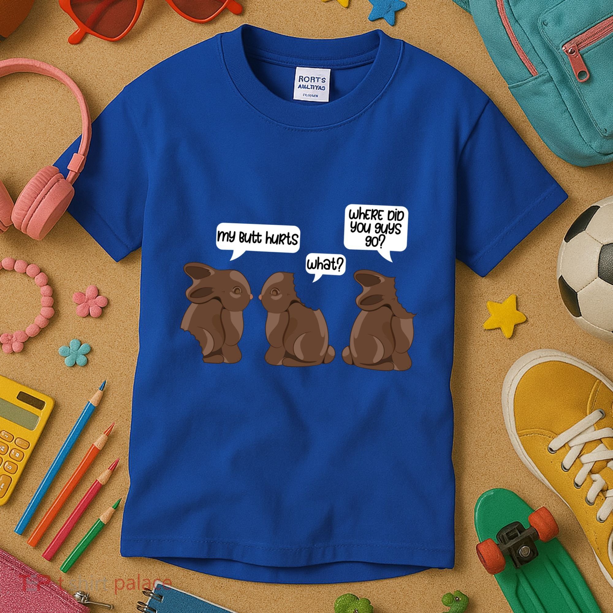 Funny My Butt Hurts Bunny Chocolate Easter Cool Gift Kids T-Shirt