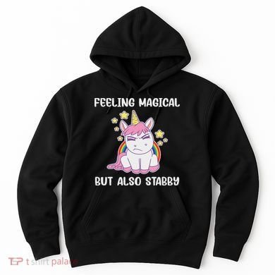 Feeling Magical But Also Stabby Rainbow Unicorn Gift Hoodie