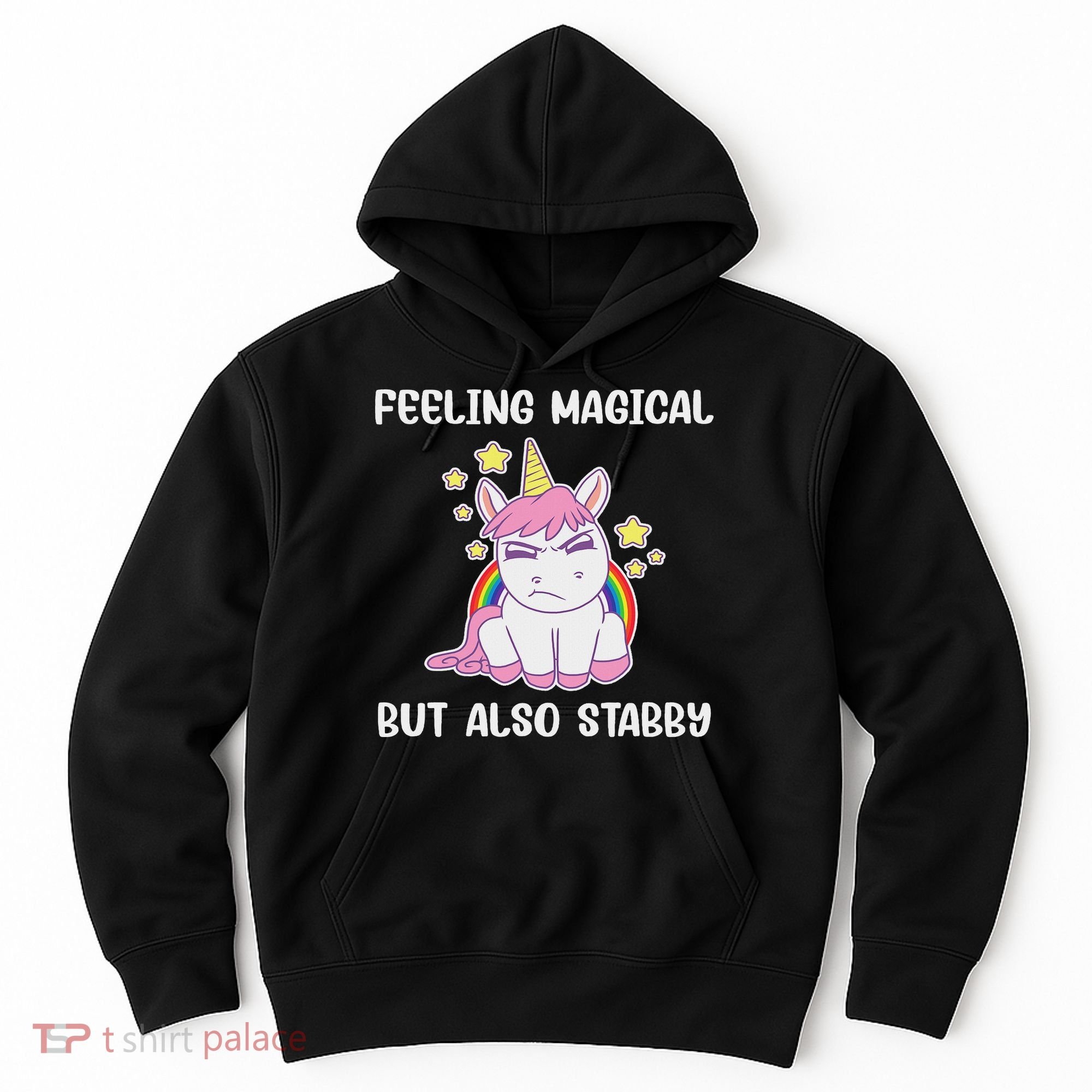 Feeling Magical But Also Stabby Rainbow Unicorn Gift Hoodie