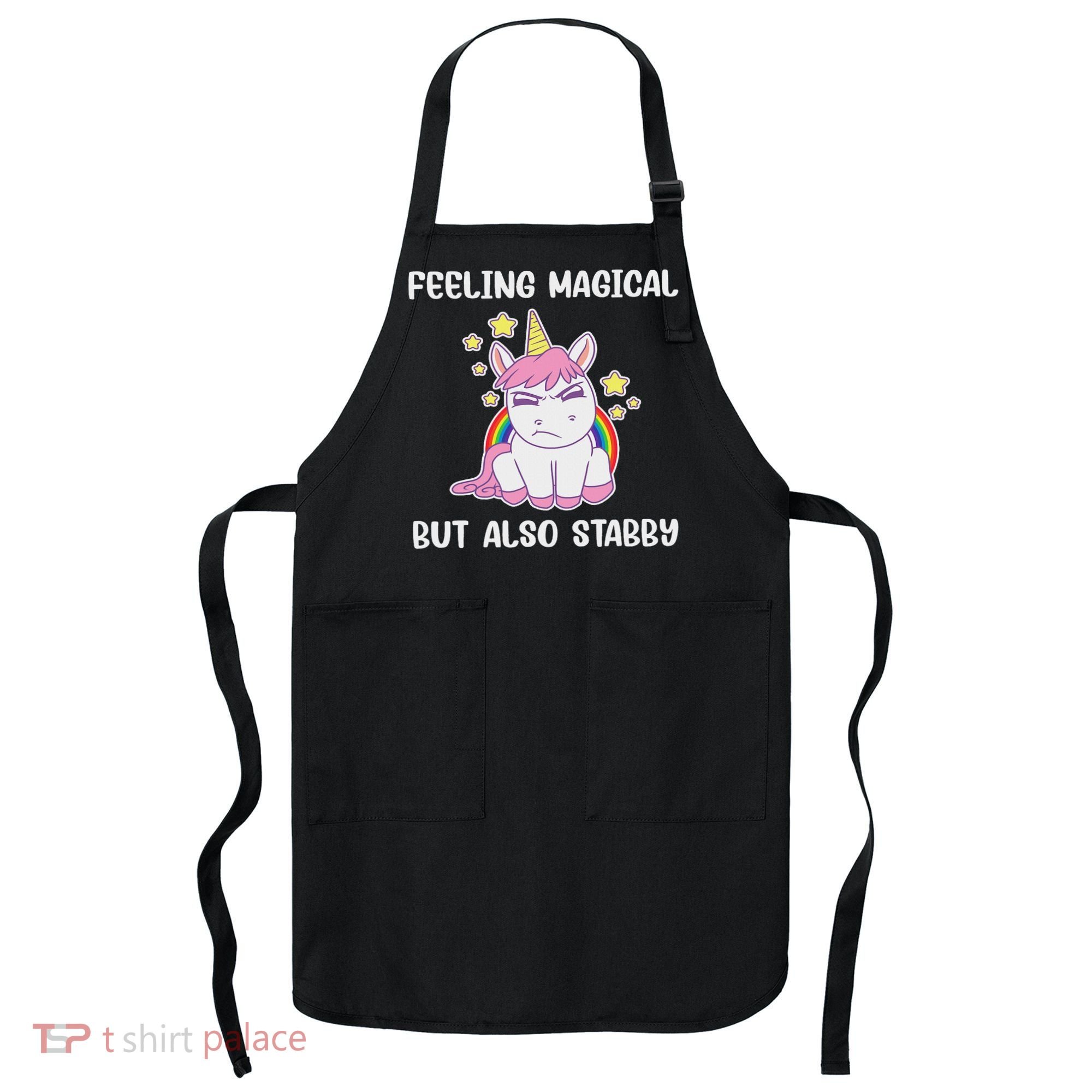 Feeling Magical But Also Stabby Rainbow Unicorn Gift Apron