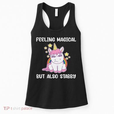 Feeling Magical But Also Stabby Rainbow Unicorn Gift Women's Tank Top