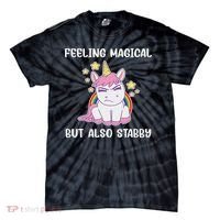 Feeling Magical But Also Stabby Rainbow Unicorn Gift Tie-Dye T-Shirt thumb 0