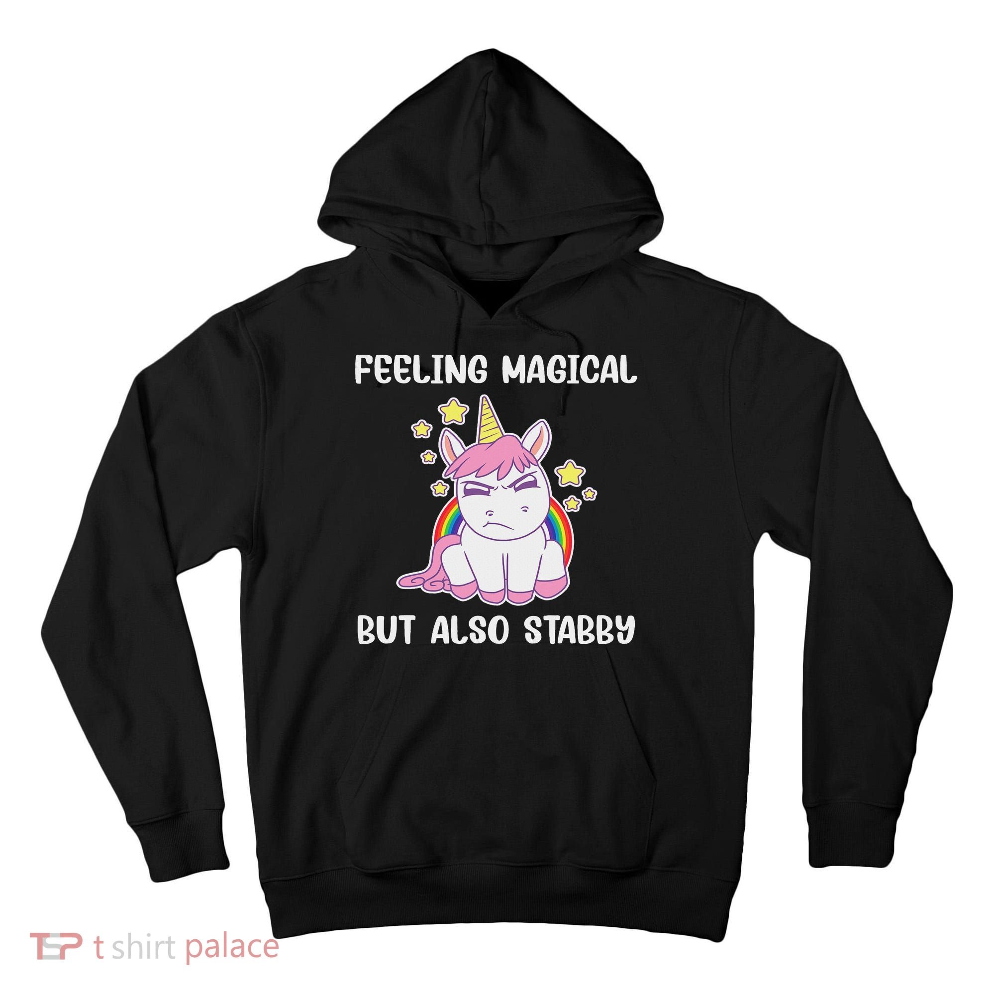 Feeling Magical But Also Stabby Rainbow Unicorn Gift Tall Hoodie