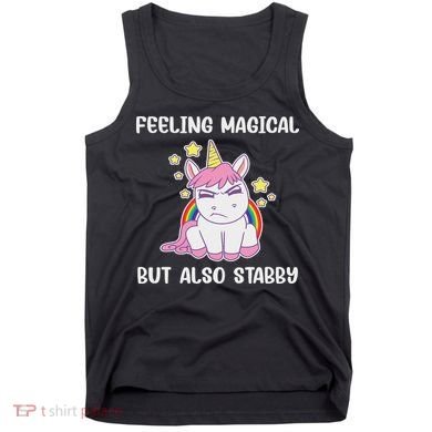 Feeling Magical But Also Stabby Rainbow Unicorn Gift Tank Top