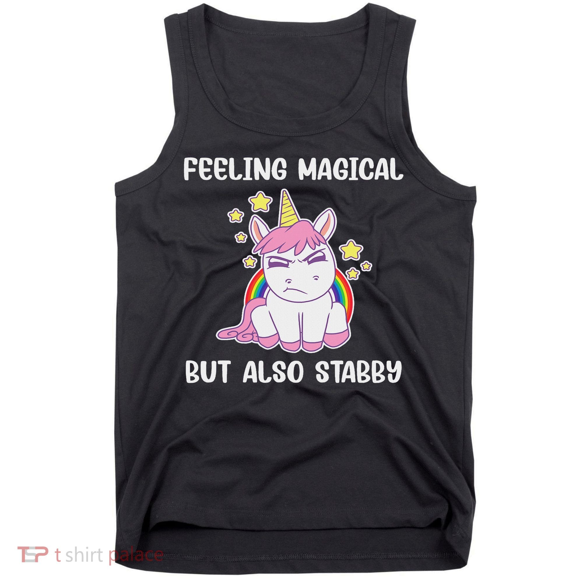 Feeling Magical But Also Stabby Rainbow Unicorn Gift Tank Top